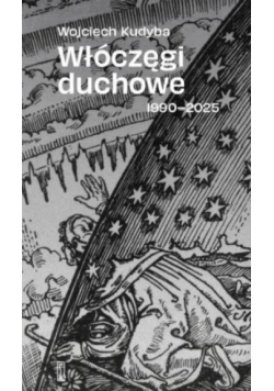 Włóczęgi duchowe 1990-2025
