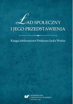 Ład społeczny i jego przedstawienia.