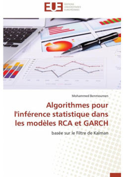 Algorithmes pour l'inférence statistique dans les modèles rca et garch