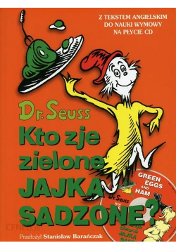 Kto zje zielone jajka sadzone