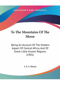 To The Mountains Of The Moon