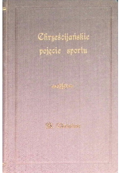 Chrześcijańskie pojęcie sportu 1936 r.