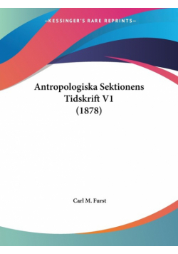 Antropologiska Sektionens Tidskrift V1 (1878)