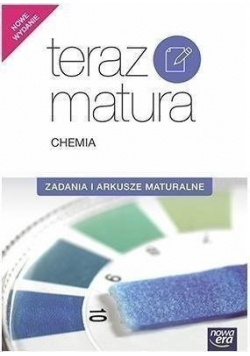 Teraz matura chemia Zadania i arkusze