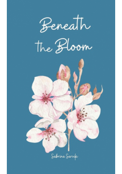 Beneath the Bloom