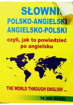 Słownik Polsko Angielski Angielsko Polski  czyli jak to powiedzieć po angielsku