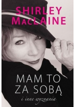 Mam to za sobą i inne wyznania