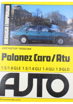 Auto Polonez Caro/atu Obsługa I Naprawa