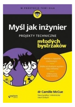 Myśl jak inżynier dla młodych bystrzaków