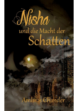 Nisha und die Macht der Schatten