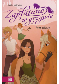 Zaplątane w grzywie. Nowe sojusze