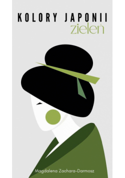 Kolory Japonii. Zieleń