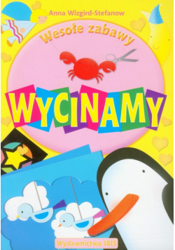 A. - Wesołe zabawy: Wycinamy