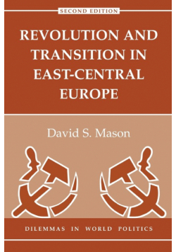 Revolution And Transition In East-central Europe