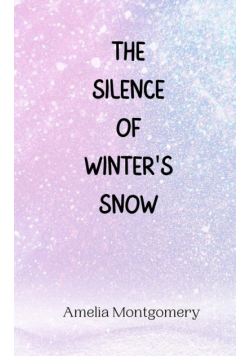 The Silence of Winter's Snow