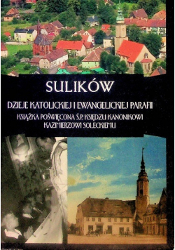 Sulików Dzieje Katolickiej i Ewangelickiej Parafii