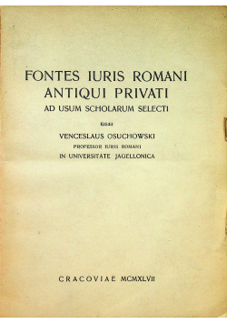 Fontes iuris romani antiqui privati ad usum scholarum selecti 1947 r.