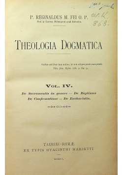 Theologia dogmatica vol IV 1902 r.