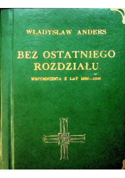 Bez ostatniego rozdziału wspomnienia z lat