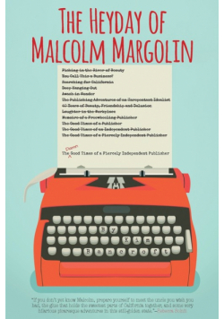 The Heyday of Malcolm Margolin