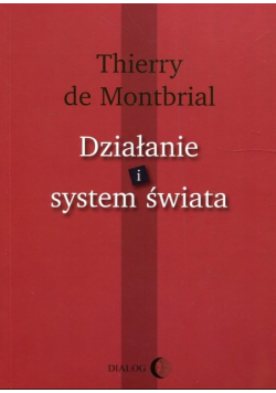 Działanie i system świata