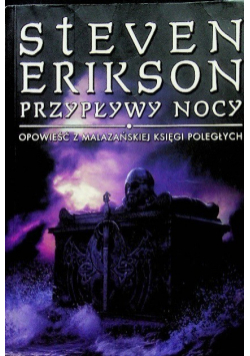 Przypływy nocy Opowieść z Malazaskiej