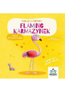 Bajeczki z morałem Flaming Karmazynek