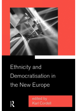 Ethnicity and Democratisation in the New Europe