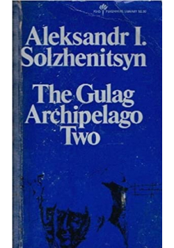 The Gulag Archipelago Two