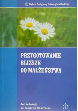 Przygotowanie bliższe do małżeństwa