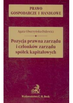 Pozycja prawna zarządu i członków zarządu spółek kapitałowych