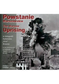 Powstanie Warszawskie The Warsaw Uprising