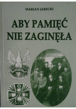 Aby Pamięć nie zaginęła