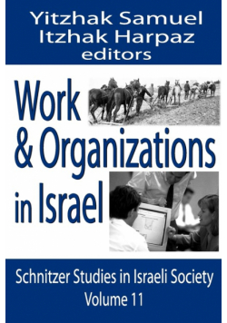 Work and Organizations in Israel