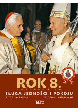Rok 8 Sługa jedności i pokoju