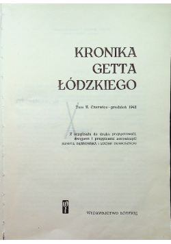 Kronika getta łódzkiego Tom II
