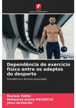 Dependência do exercício físico entre os adeptos do desporto