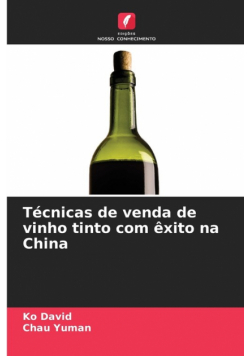 Técnicas de venda de vinho tinto com êxito na China