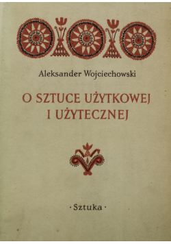 O sztuce użytkowej i użytecznej
