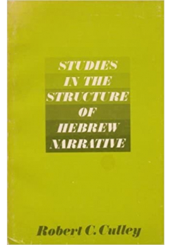 Studies in the structure of hebrew narrative