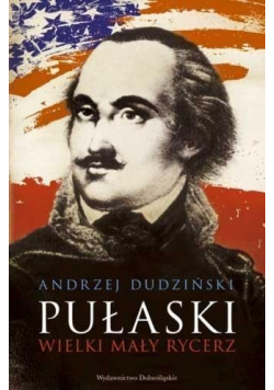 Pułaski Wielki mały rycerz