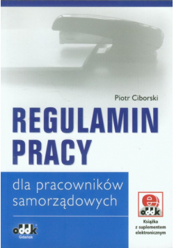 Ciborski P. - Regulamin pracy dla pracowników samorządowych