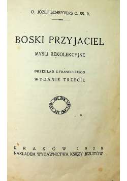 Boski przyjaciel Myśli rekolekcyjne 1928 r