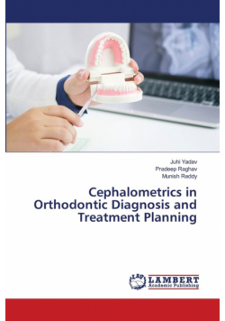 Cephalometrics in Orthodontic Diagnosis and Treatment Planning