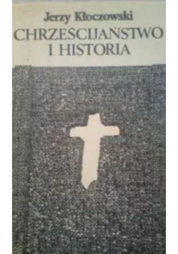 Chrześcijaństwo i historia