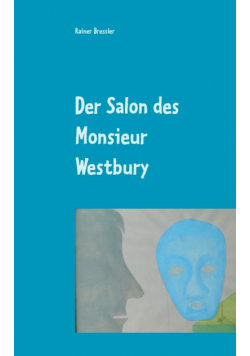 Der Salon des Monsieur Westbury