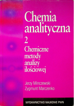 Chemia analityczna 2 Chemiczne metody analizy ilościowej