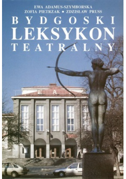 Bydgoski leksykon teatralny plus autograf E Adamus Szymborskiej i Z Prussa