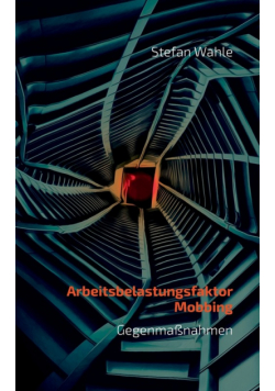 Arbeitsbelastungsfaktor Mobbing