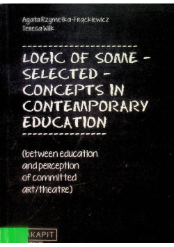 Logic Of Some Selected Concepts In Contemporary Education